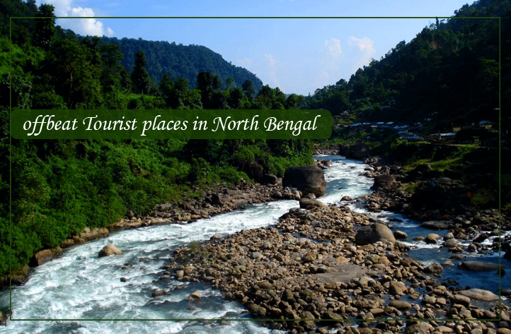 11 offbeat Tourist places in North Bengal for an incredible experience