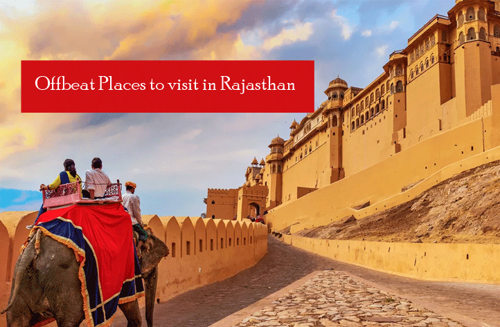 Top 10 Offbeat Places to visit in Rajasthan
