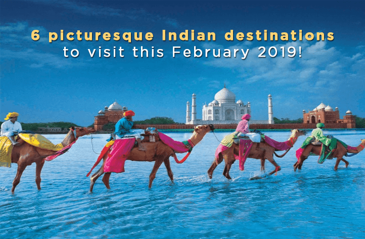 6 picturesque India destinations to visit this February 2019