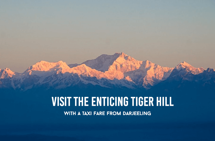 Visit the enticing Tiger Hill with a taxi fare from Darjeeling